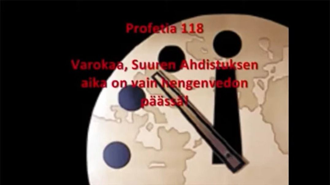 Profetia 118 – Varokaa, se Suuri Ahdistus on hengenvedon päässä!