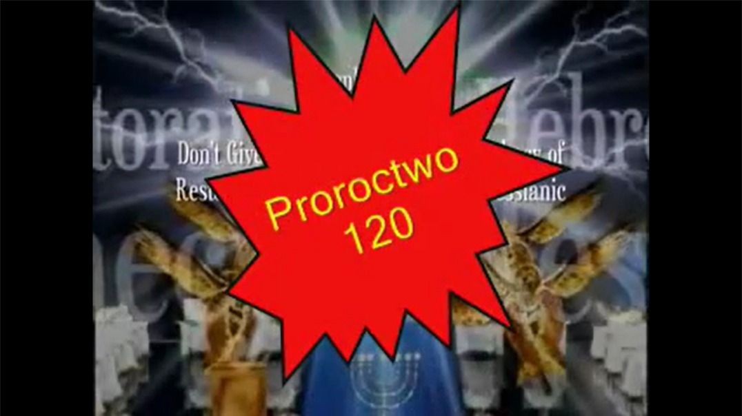 Proroctwo 120 - Nie poddawajcie sie Nie rezygnujcie