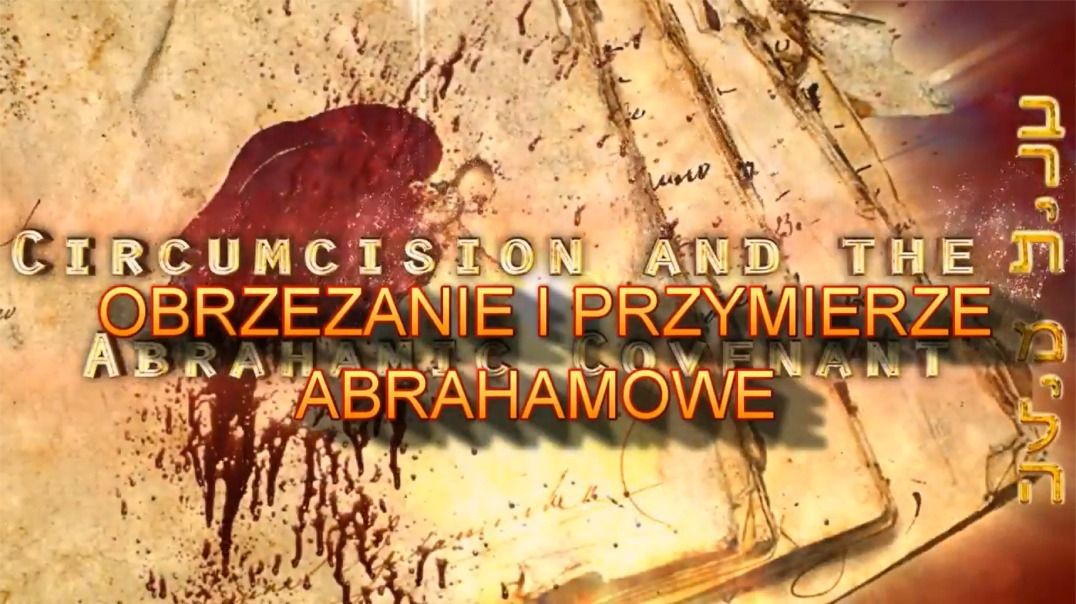 Proroctwo 135 - Obrzezanie I Przymierze Abrahamowe