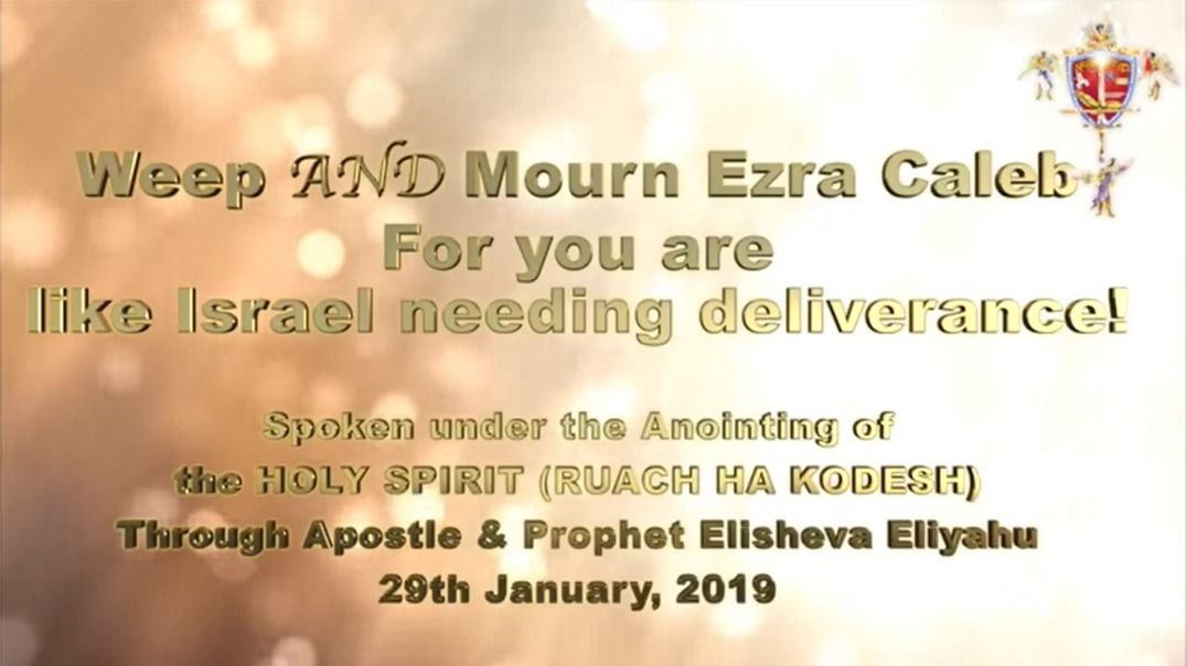 Prophecy 142 - Weep & Mourn, Ezra! You, like Israel, Need Deliverance from Narcissism