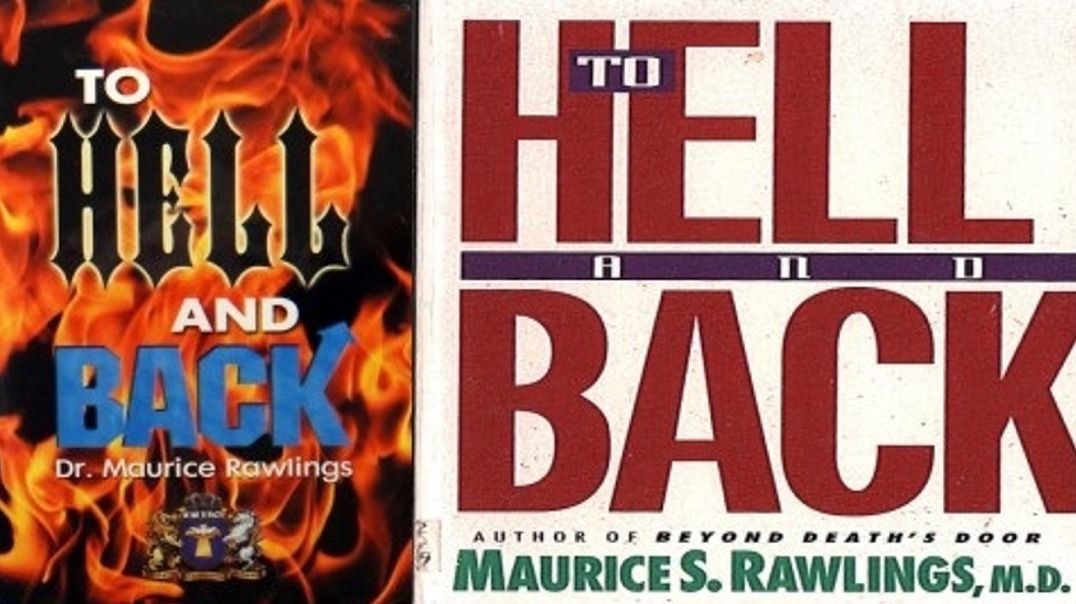 To Hell and Back by Dr. Rawlings