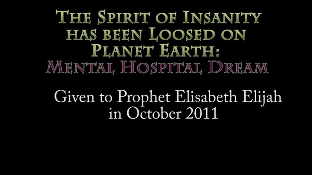 Prophetic Dream - Spirit of Insanity has been loosed