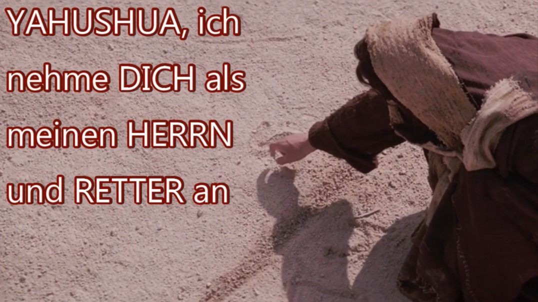 YAHUSHUA Jesus liebt dich! Nimm IHN als Herrn heute an!