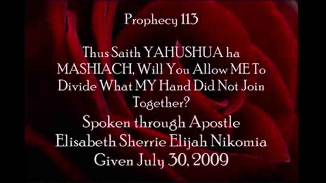 Prophecy 113 - Thus Saith YAHUSHUA ha MASHIACH Will You Allow ME