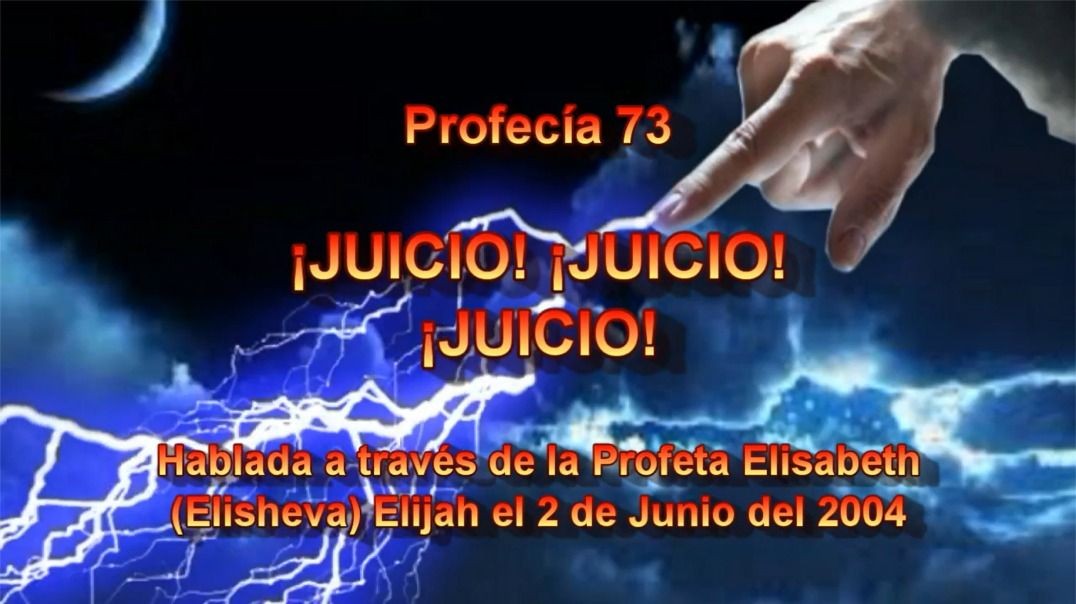 Profecía 73 - El Juicio, La Devastación y El Infierno!