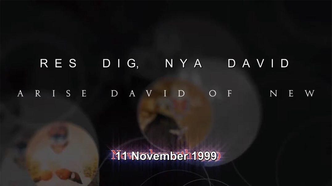 Profetia 45 – Res Dig, MIN Nya Tiders Kung David!