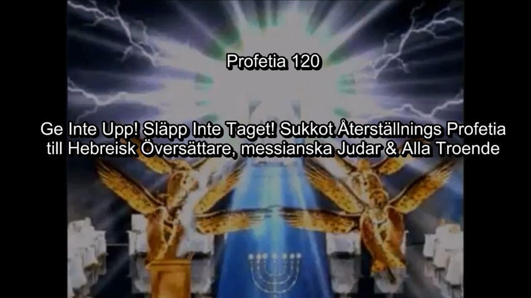 Profetia 120 – Ge Inte Upp! Släpp Inte Taget!