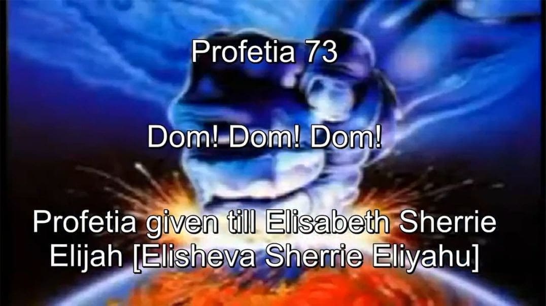 Profetia 73 – Dom, Dom, Dom!
